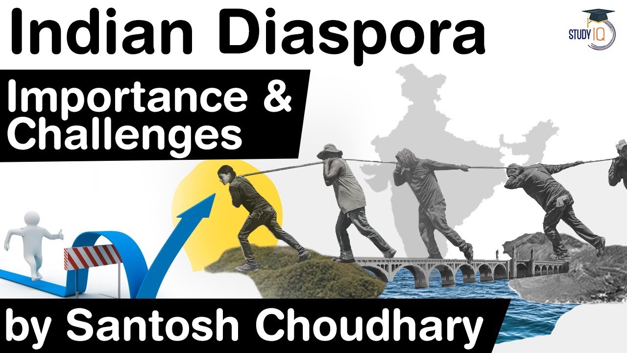 Importance of Indian Diaspora - Challenges in front of India regarding Indian Diaspora #UPSC #IAS