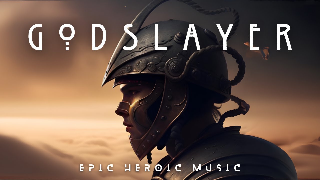 GODSLAYER | Epic Music | Heroic Music | Epic Battle Music by Solrac Gray