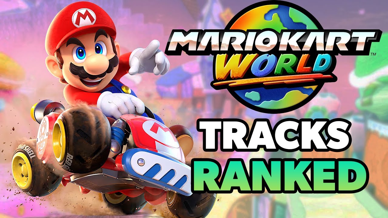 Ranking EVERY Mario Kart World Track