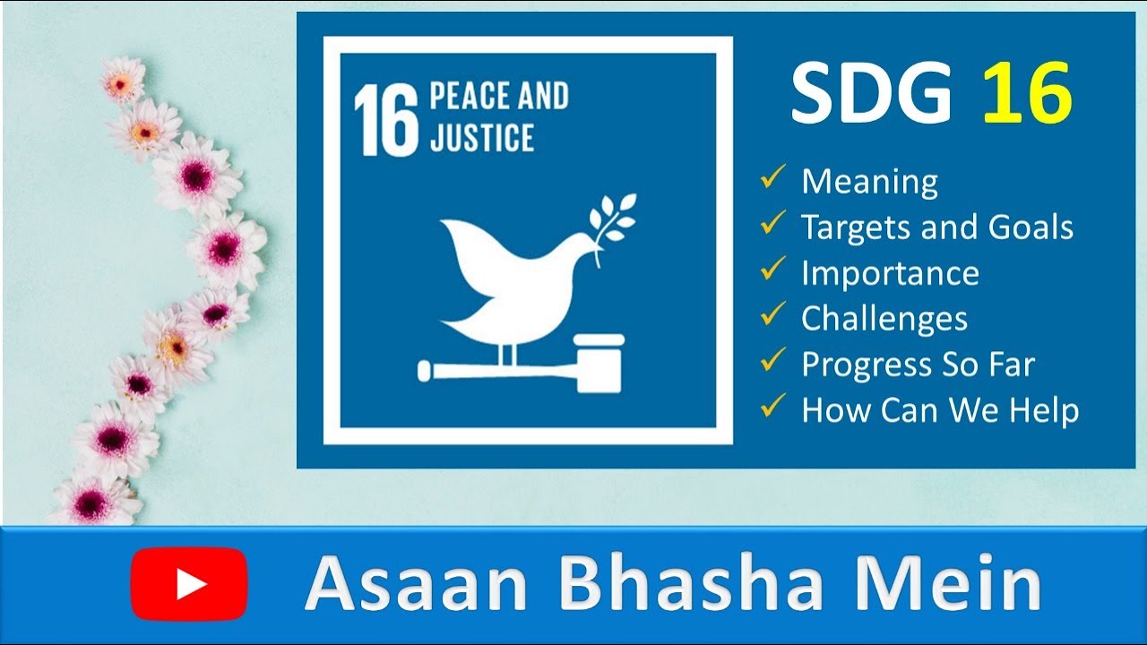 SDG 16: Peace, Justice And Strong Institutions in Hindi | Meaning | Targets | Goals | Challenges