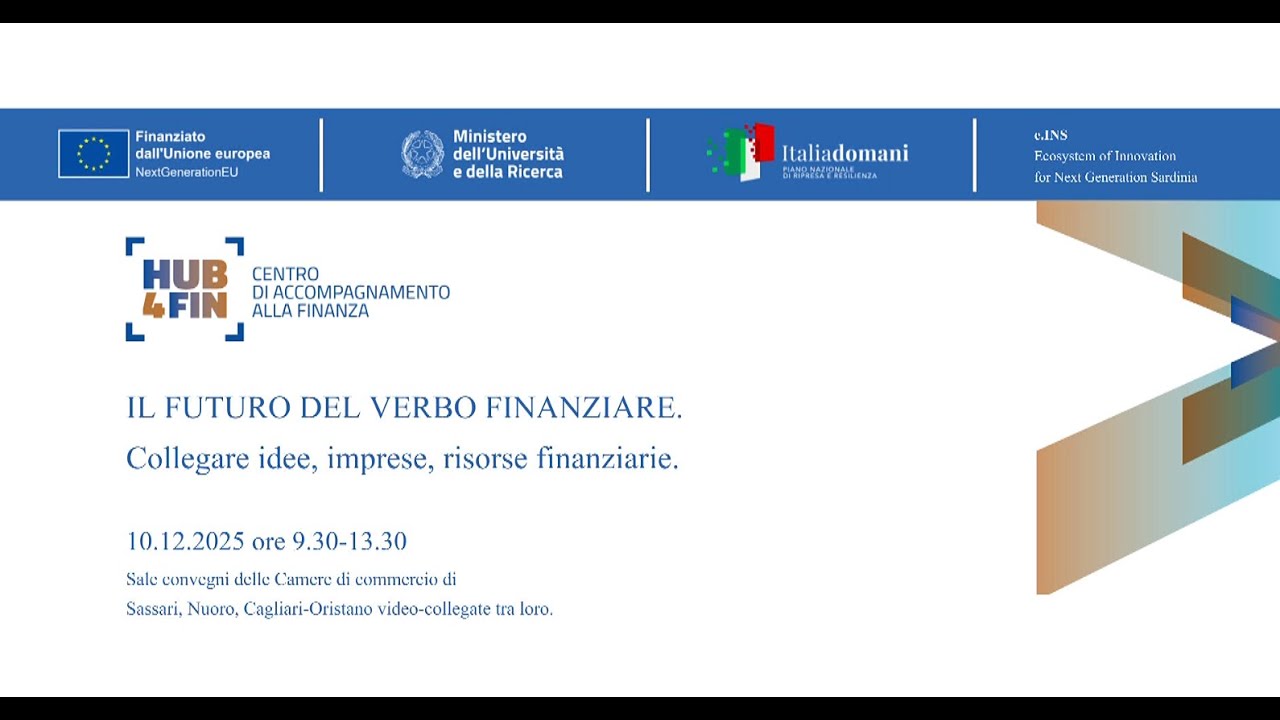 HUB4FIN: il futuro del verbo finanziare - Collegare idee, impresa, risorse finanziarie.
