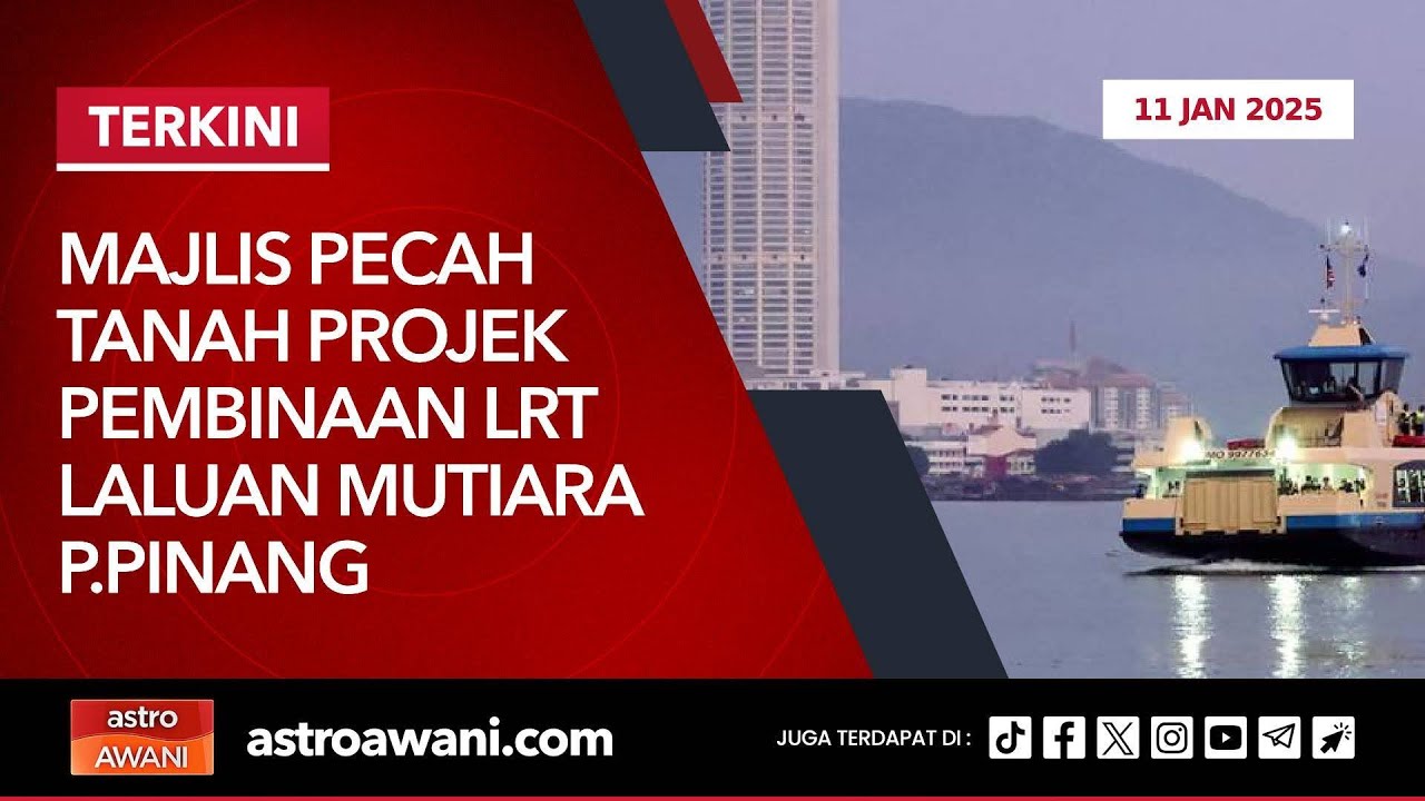 [LANGSUNG] Majlis Pecah Tanah Projek Pembinaan LRT Laluan Mutiara Pulau Pinang | 11 Jan 2025