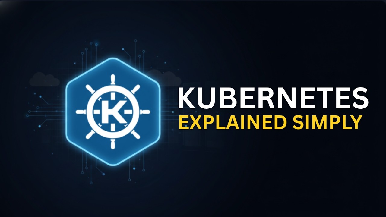 Kubernetes Explained Simply (The Only Guide You Need)