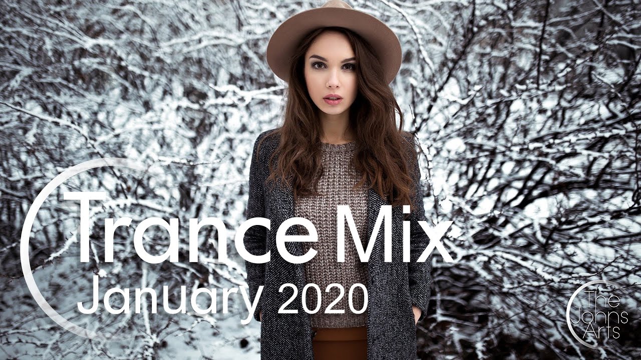 Music Mix January 2020 - January Trance Mix 2020 - Winter Trance Mix
