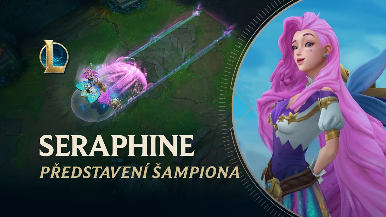 Představen&iacute; &scaron;ampiona: Seraphine | Hern&iacute; syst&eacute;m &ndash; League of Legends