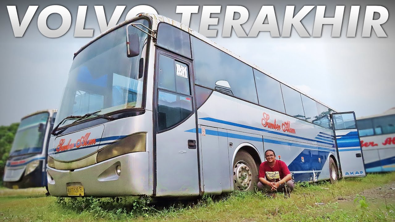 SATU-SATUNYA YANG TERSISA | VOLVO B7R SUMBER ALAM