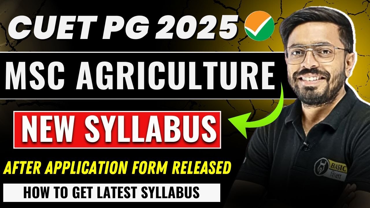 CUET PG MSc Agriculture New Syllabus ✅ | CUET PG 2025 Latest Syllabus 📚