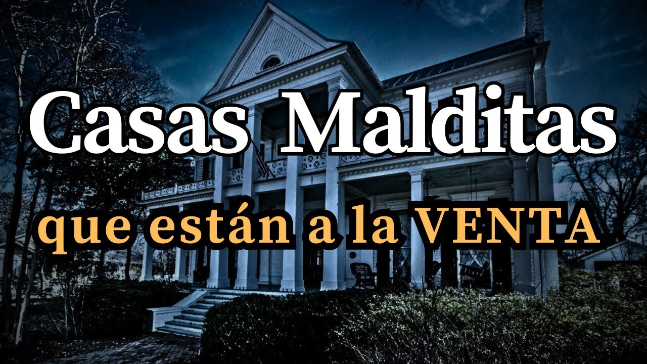 5 Casas MALDITAS Que NADIE Quiere Comprar / SUCESOS PARANORMALES