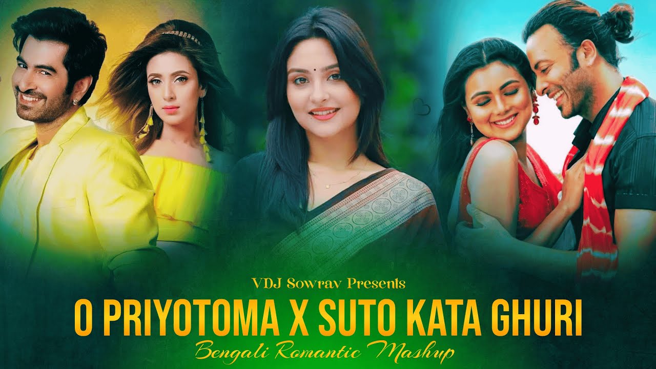 O Priyotoma X Suto Kata Ghuri - Bengali Romantic Mashup 2025 ( VDJ Sowrav ) | 2025 Hits Of Mix
