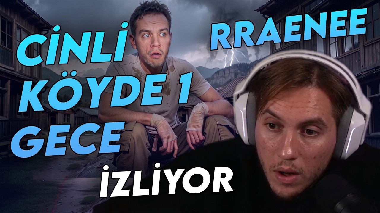 RRaenee - Orkun Işıtmak CİNLİ KÖYDE 1 GECE İzliyor @Orkun Işıtmak