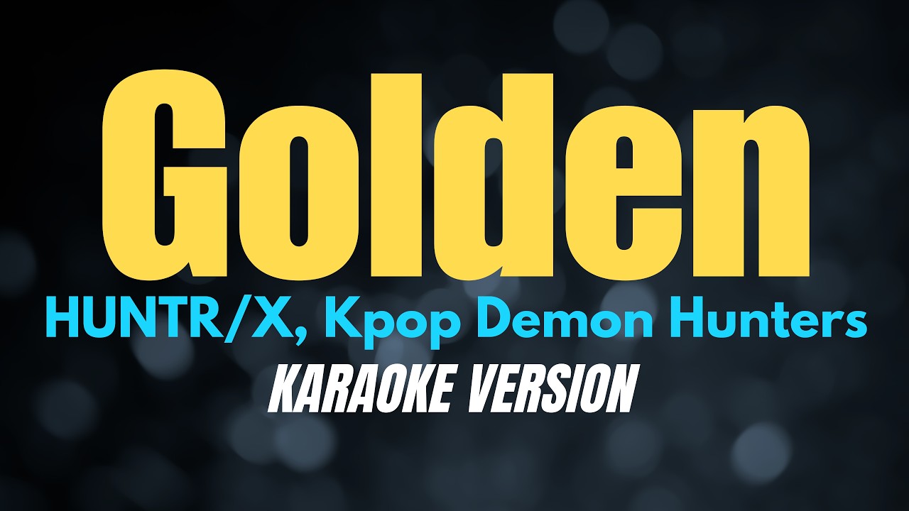 GOLDEN - HUNTR/X, Kpop Demon Hunters (KARAOKE VERSION) #karaoke #karaokesongs #coversph 