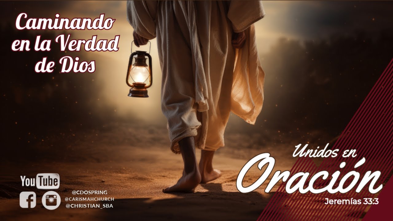 #644 Unidos en Oración  - 2025 Caminando en la verdad de Dios 🙏🏼
