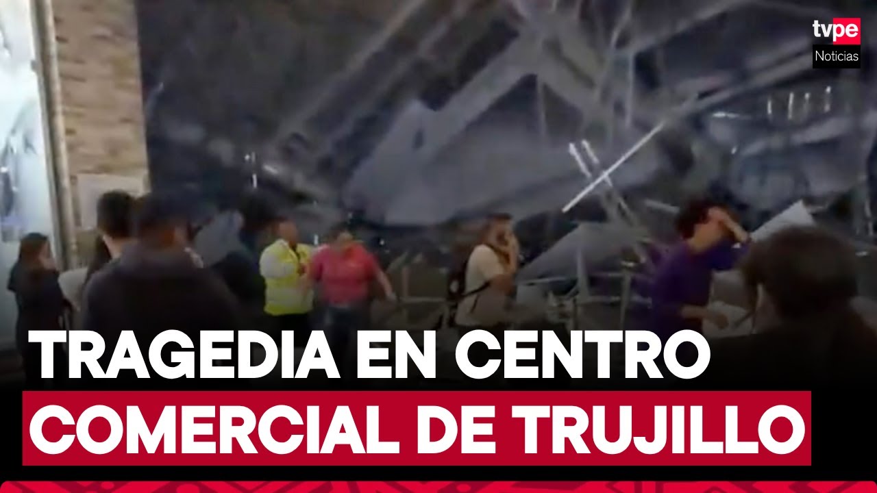 Tragedia en Trujillo: Colapso de techo en centro comercial deja al menos dos muertos y 20 heridos