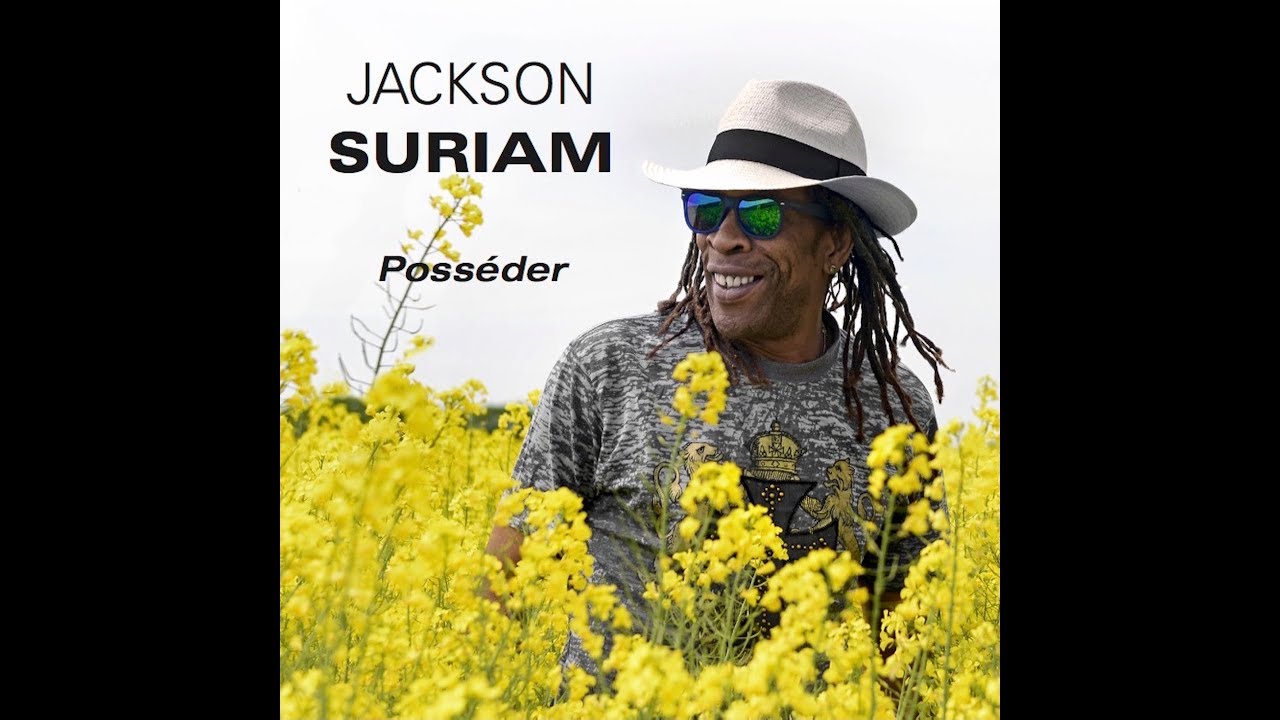 Jackson Suriam - Poss&eacute;der (Watch in HD)