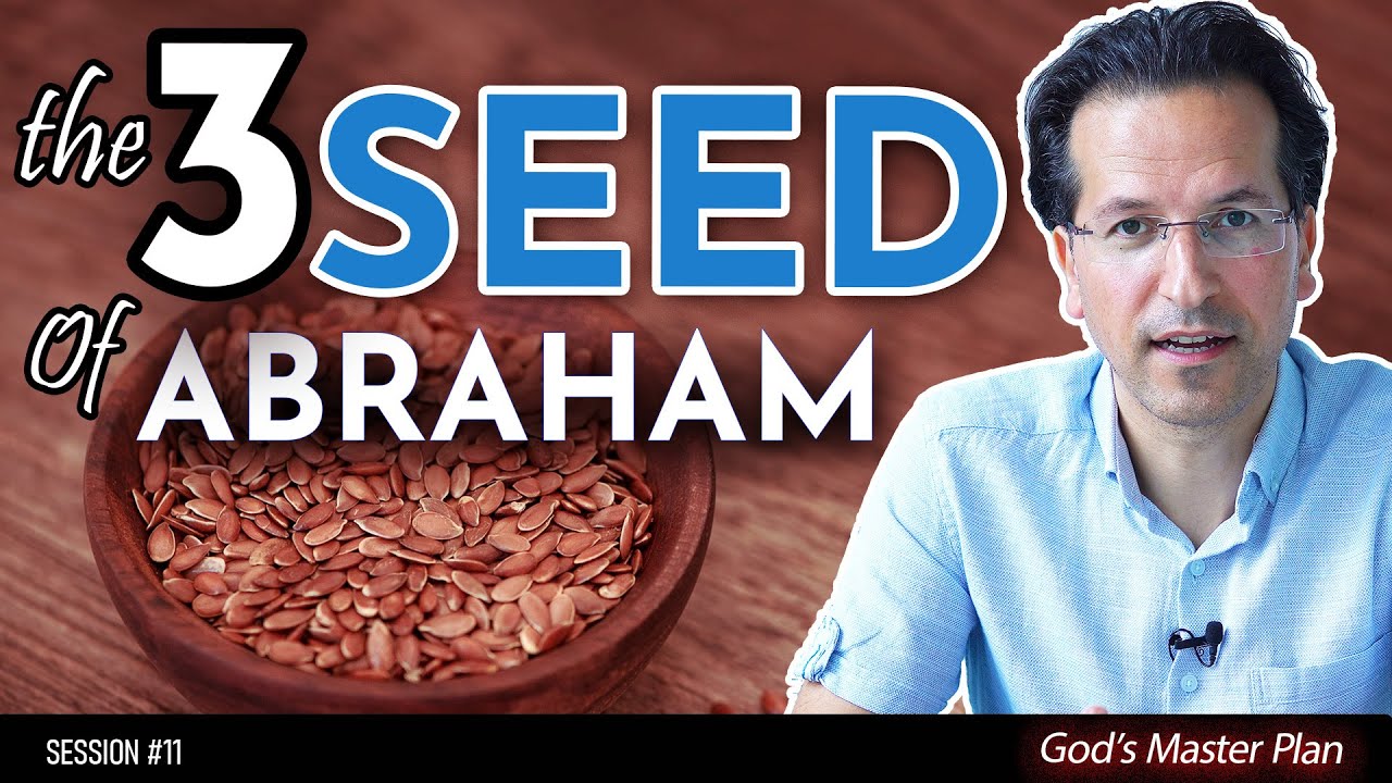 The Seed Of Abraham (how many are there, from Genesis to Galatians?)
