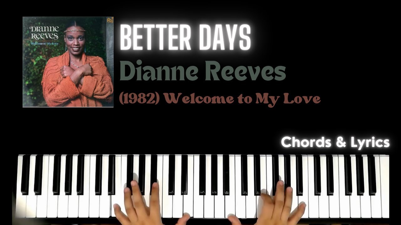 Better Days - Dianne Reeves | Piano Cover Accompaniment Backing Track Karaoke Chords Tutorial