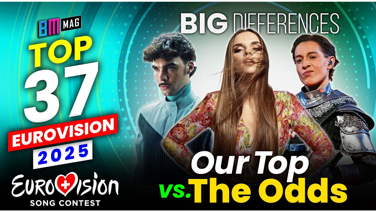 Our TOP 37 vs. Betting Odds - BIG Differences - Eurovision 2025 - All Songs!