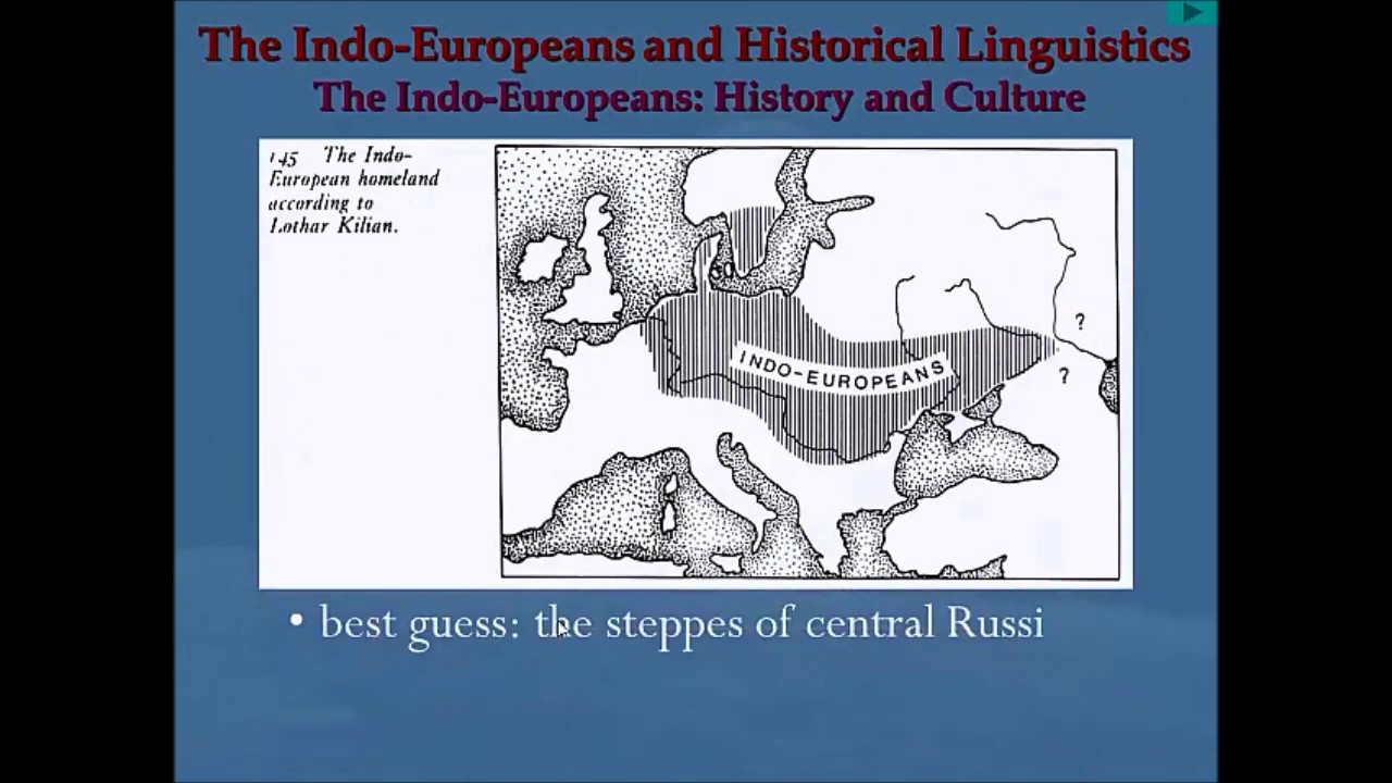 The Indo Europeans and Historical Linguistics