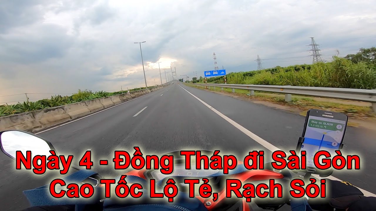 Phượt Miền Tây - Phần 9, Cao Lãnh, Đồng Tháp về Sài Gòn theo đường cao tốc Lộ Tẻ, Rạch Sỏi (2023)