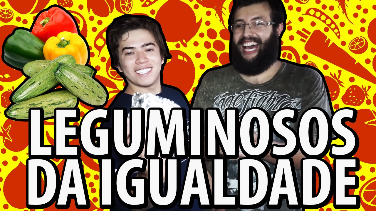 LEGUMINOSOS DA IGUALDADE feat. WHINDERSSON | COZINHA HARDCORE