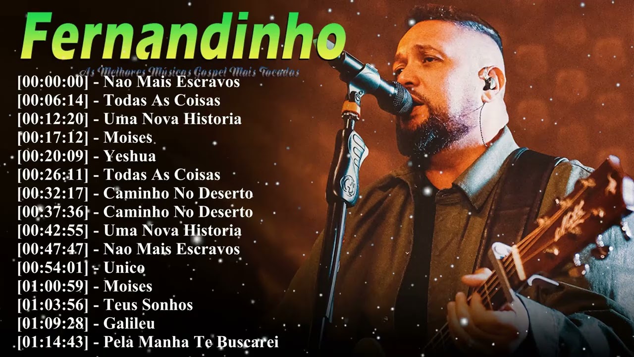 Fernandinho Grandes Sucessos Gospel 2026 &ndash; Louvores Que Marcaram Gera&ccedil;&otilde;es