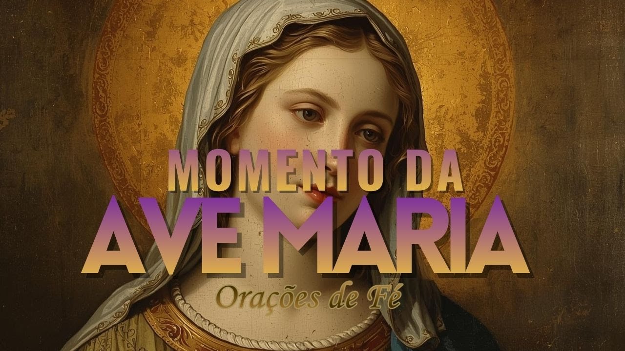 ❤️ MOMENTO DA AVE MARIA | Oração da Noite | 29 de Janeiro