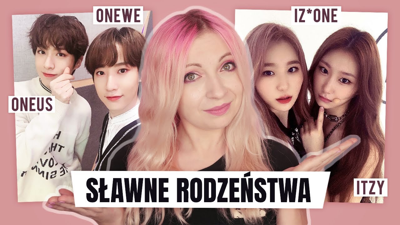 SŁAWNE KPOPOWE RODZEŃSTWA - Siostry i bracia, którzy wybrali karierę idola | Ciekawostki o K-Popie