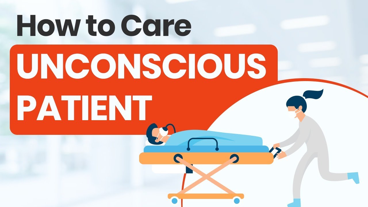 Care of Unconscious Patient - Clinical Skills | Nursing Education | Medical Education Uttar Pradesh