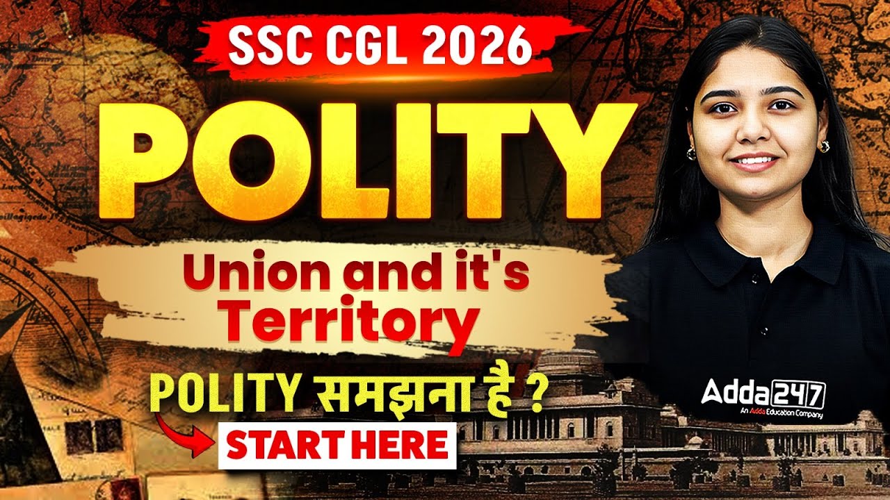 SSC CGL 2026 | POLITY | Union and it's Territory | POLITY समझना है? | By Harshita Mam