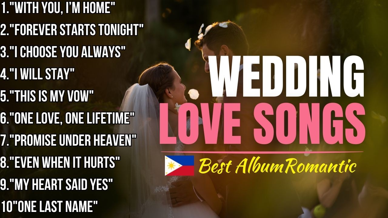 Romantic Love Songs 💖 Weding Love Songs , Romantic Playlist Music for Filipino Hearts Love Song FYP
