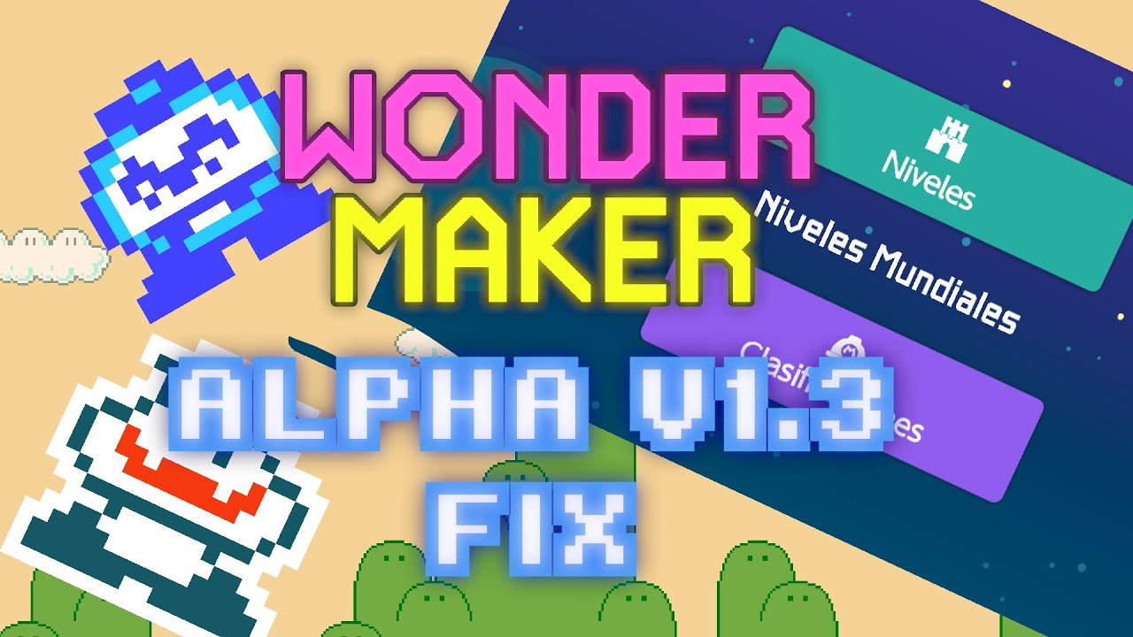 Wonder Maker Alpha v1.3 Fix Release