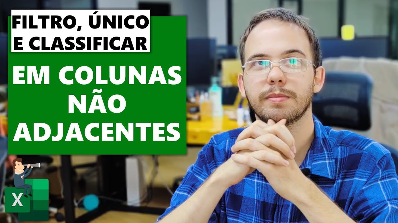 Filtro, único e classificar em colunas não adjacentes [Funções e Fórmulas #17]