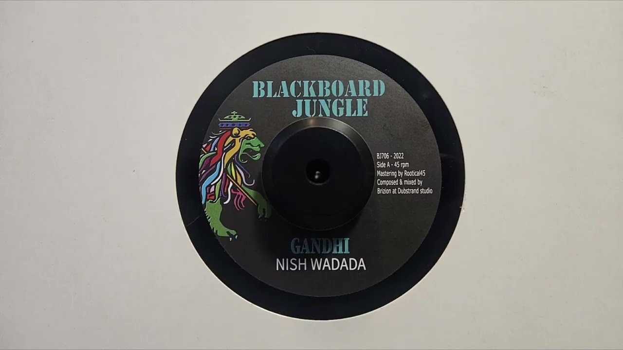 Nish Wadada – Gandhi – Brizion – Mahatma Dub – Blackboard Jungle – BJ706