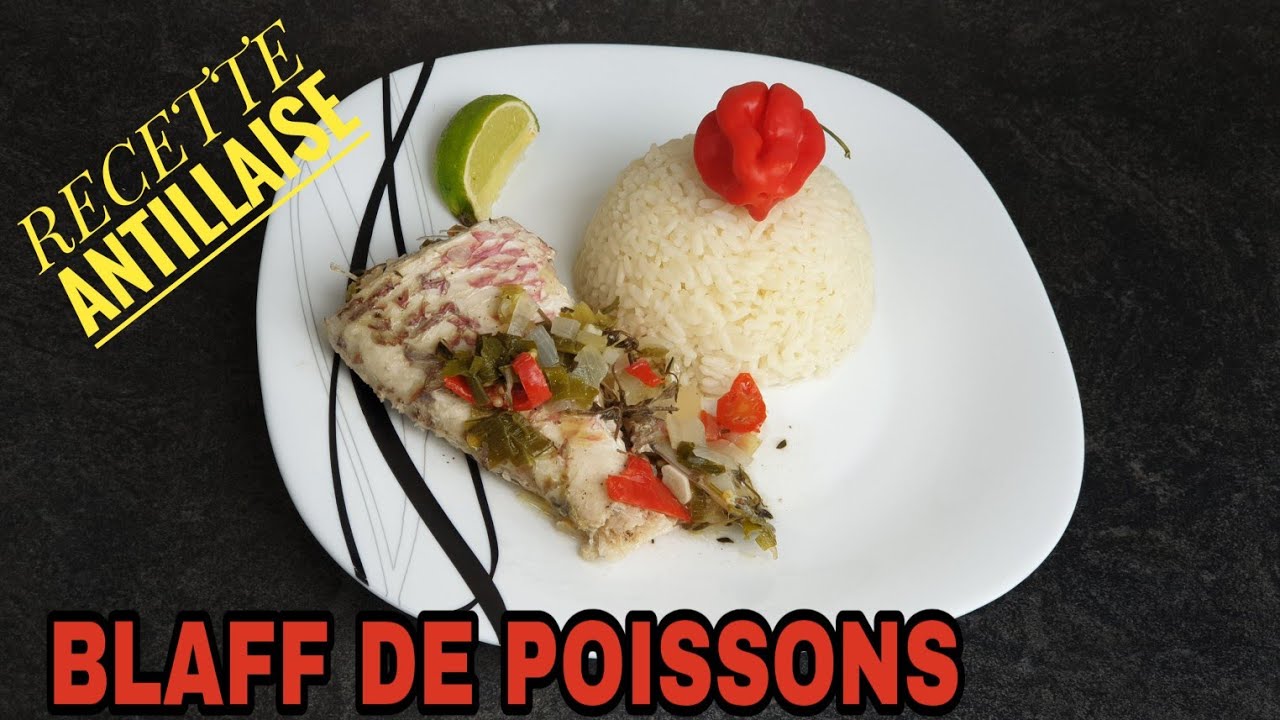 COMMENT FAIRE UN BLAFF DE POISSONS recette antillaise Prez K facile