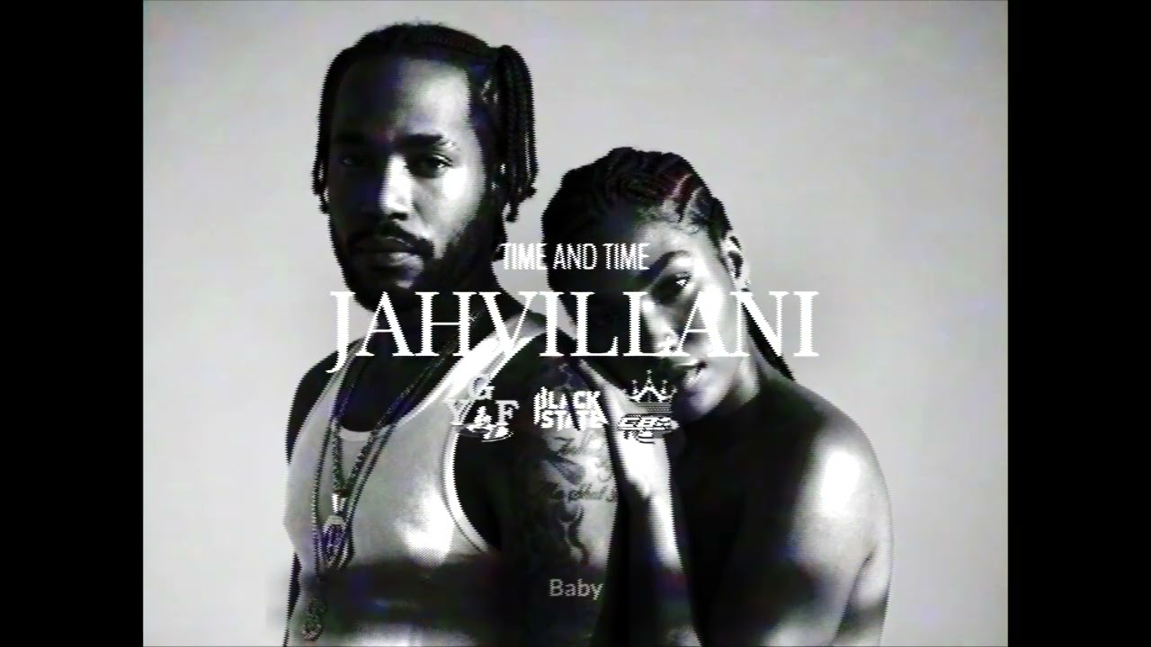 Jahvillani - Time & Time | Official Lyric Video
