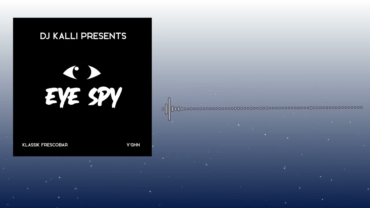 DJ KALLI KLASSIK FRESCOBAR V'GHN - EYE SPY (BOUYON 2026)