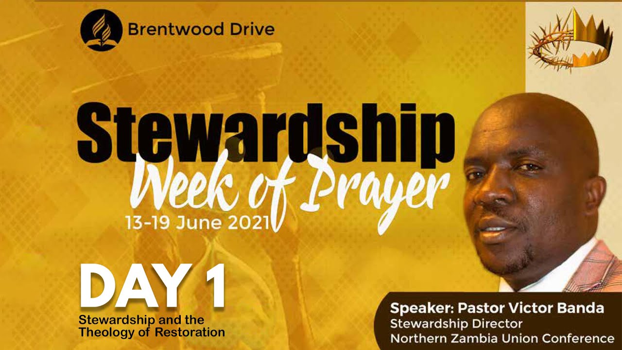 Stewardship Week of Prayer | 'Putting God First' | Day 1: Stewardship & the Theology of Restoration