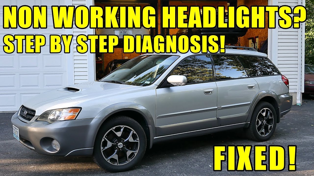 05-09 Subaru Legacy & Outback NO HEADLIGHTS? Step By Step Diagnosis & Repair. SOLVED!