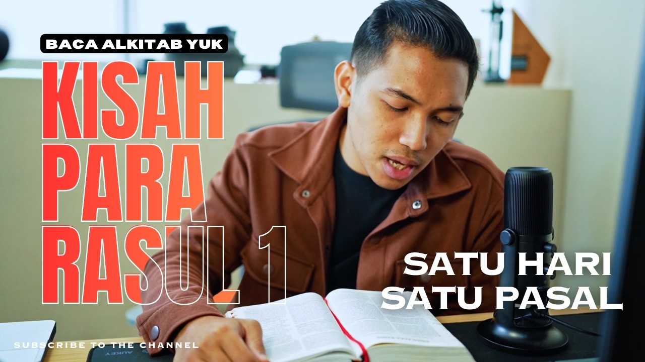 SATU HARI SATU PASAL | KISAH PARA RASUL 1