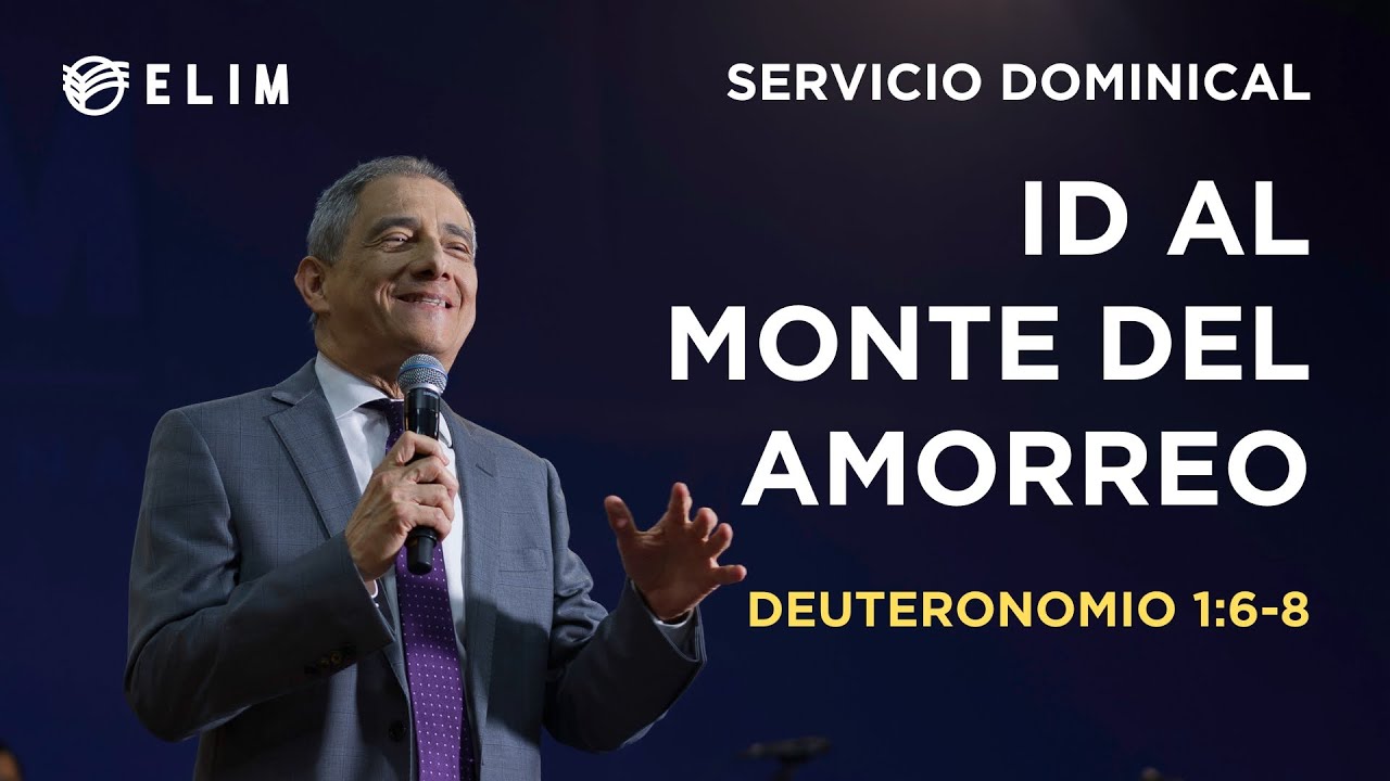 Id al monte del amorreo | Deuteronomio 1:6-8