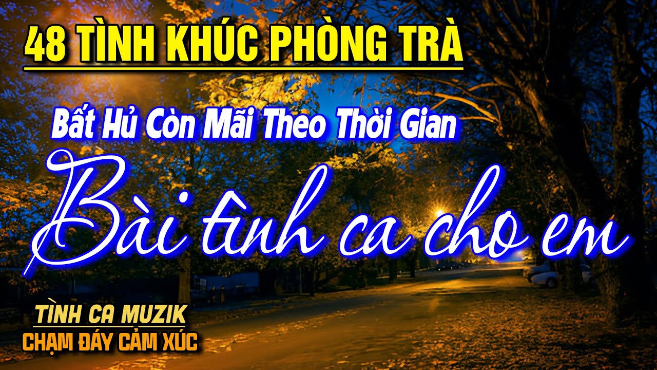 48 T&igrave;nh Kh&uacute;c Ph&ograve;ng Tr&agrave; Hay Nhất 2025➤Giọng Ca Độc Lạ, Ca Nhạc V&agrave;ng Xưa Bất Hủ Đảm Bảo NGHE L&Agrave; M&Ecirc; SAY