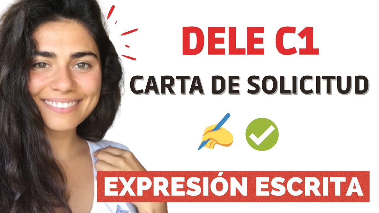 DELE C1 - EXPRESIÓN ESCRITA - Carta de SOLICITUD