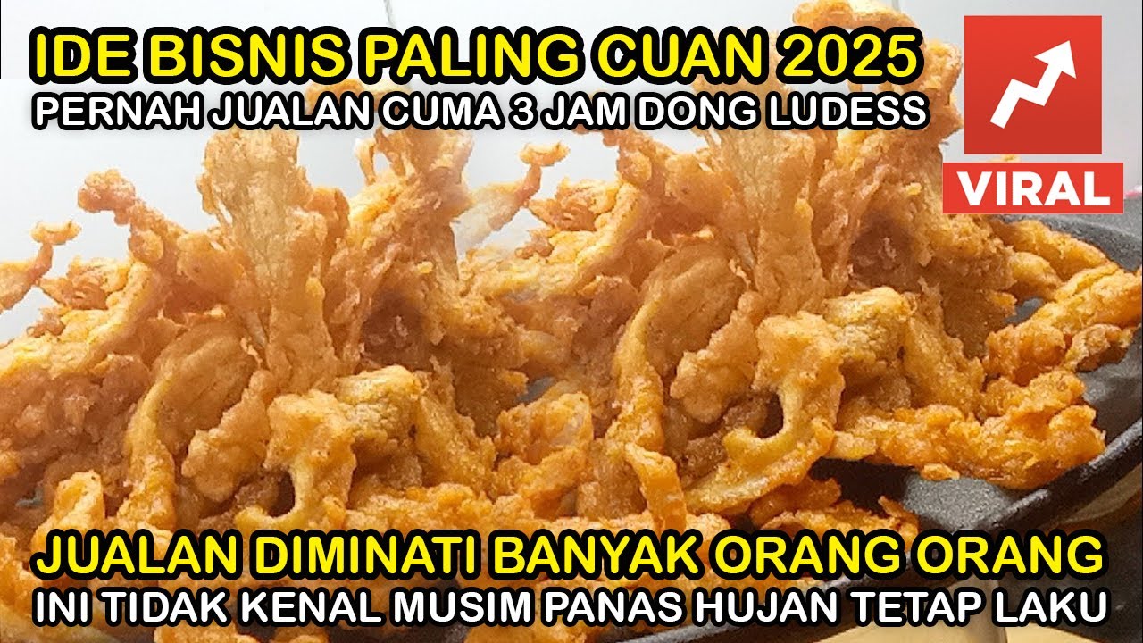 JUALAN 3 JAM DOANG LUDES JUALAN INI TIDAK KENAL MUSIM DAN BANYAK PEMINATNYA IDE BISNIS CUAN 2025