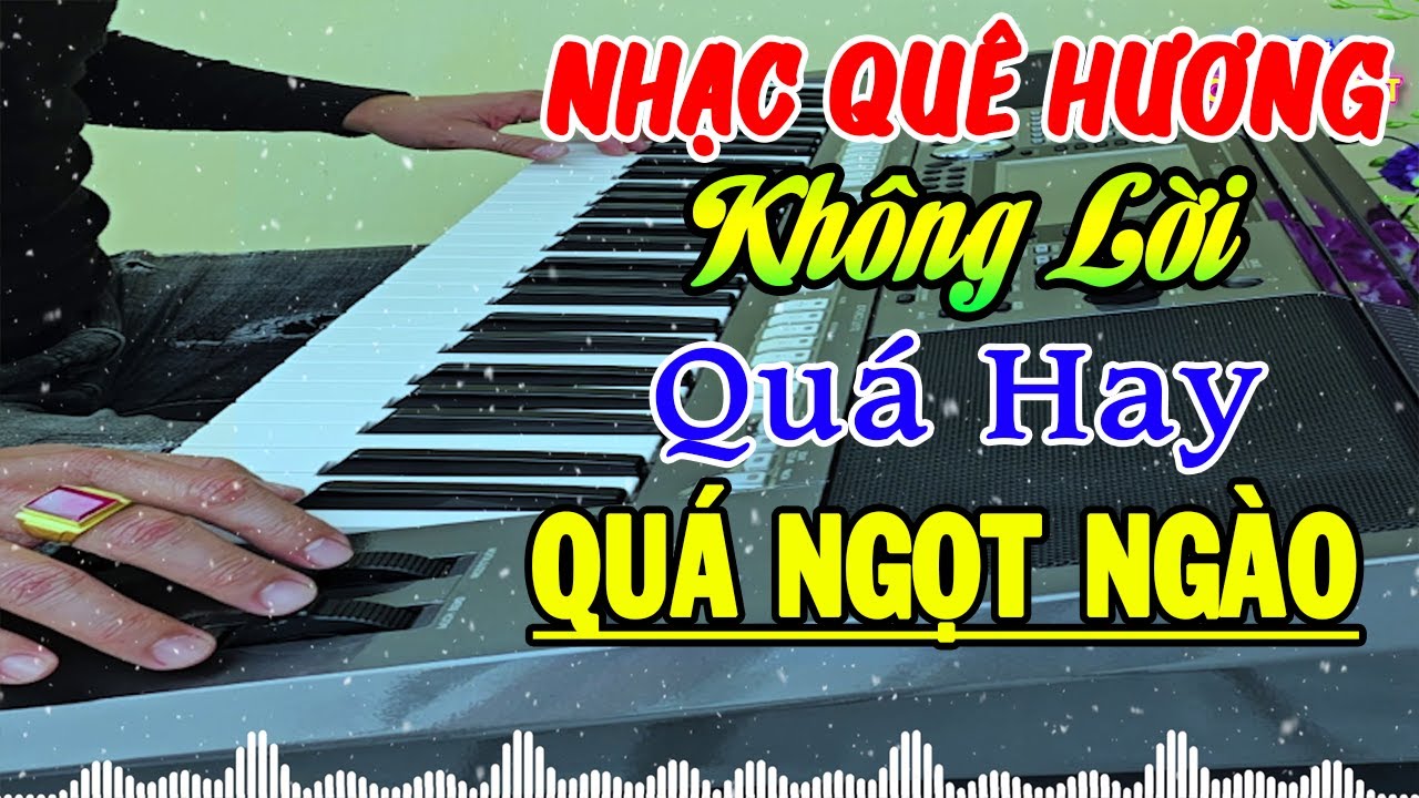 Gợi Nhớ Quê Hương - Nhạc Trữ Tình Quê Hương Không Lời Hay Nhất Hiện Nay - Nhạc Test Loa Chuẩn Nhất