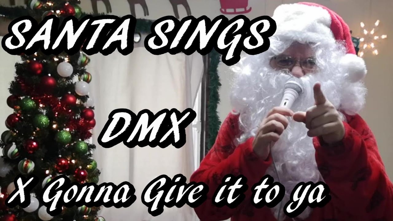Santa Sings DMX - X Gonna Give It To Ya - (Santa Gonna Give It To Ya) Funny Christmas Song Parody