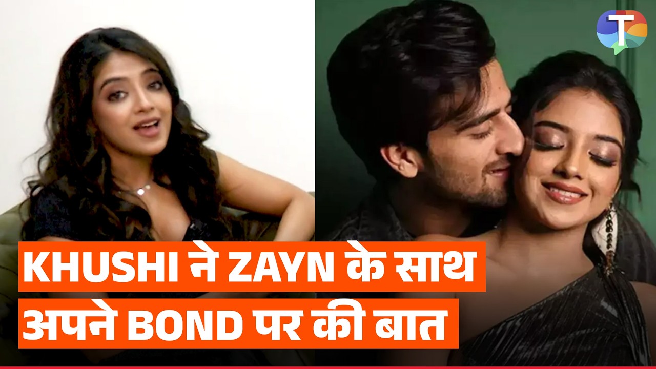 Aashiqana fame Khushi Dubey ने अपने co-star Zayn Ibad Khan के साथ अपनी chemistry पर खुलकर बात की!