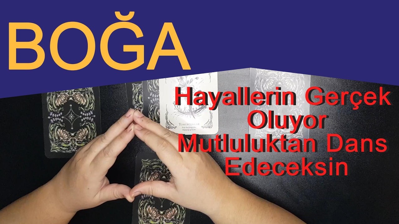 BOĞA BURCU TAROT - Hayallerin Gerçek Oluyor Mutluluktan Dans Edeceksin