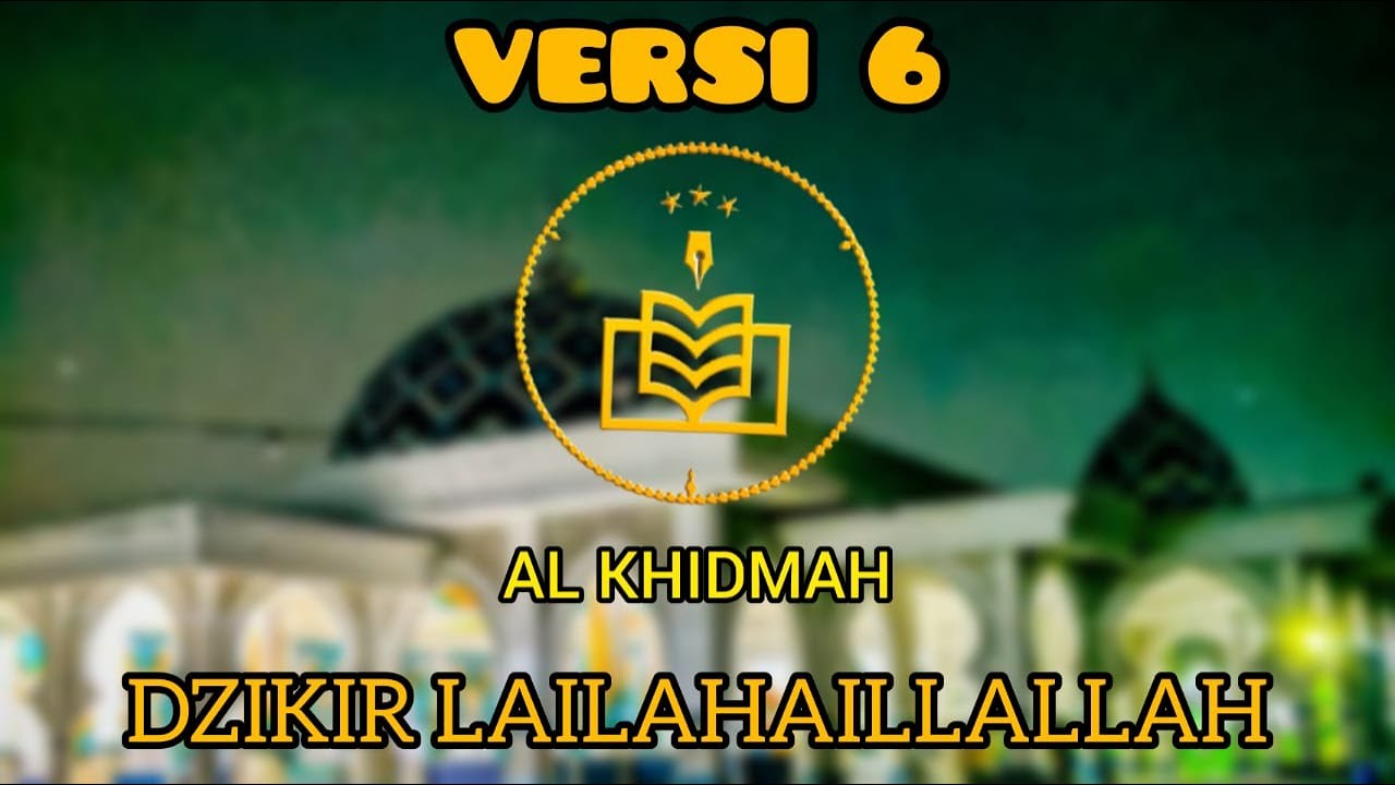 LAILAHAILLALLAH ALKHIDMAH VERSI 6 || ARAB DAN LATIN ||