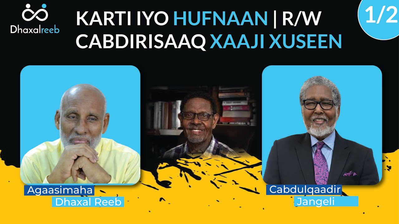 1/2 Karti iyo hufnaan | R/W Cabdirisaaq Xaaji Xuseen | Wareysi Jangeli