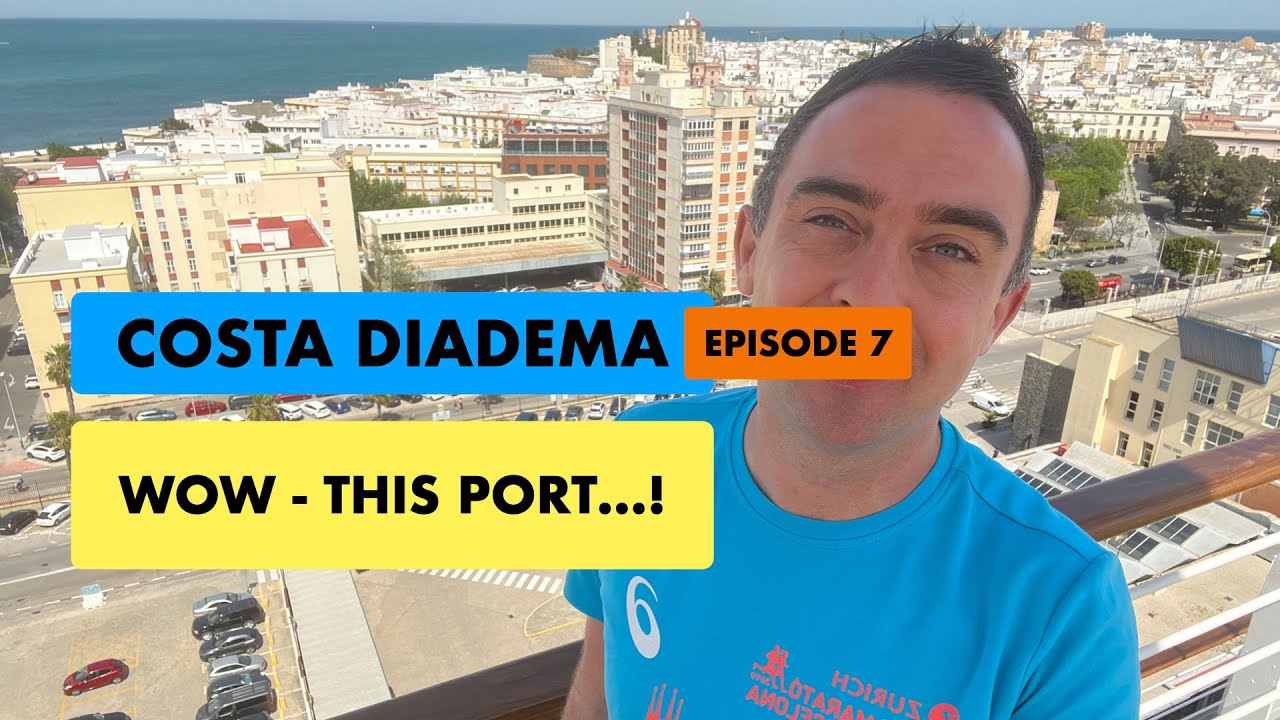 Costa Cruises - WOW - THIS PORT…! Costa Diadema - Vlog 7: Cádiz, Spain